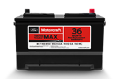 MOTORCRAFT® TESTED TOUGH® MAX BATTERIES, STARTING AT $134.95 MSRP*